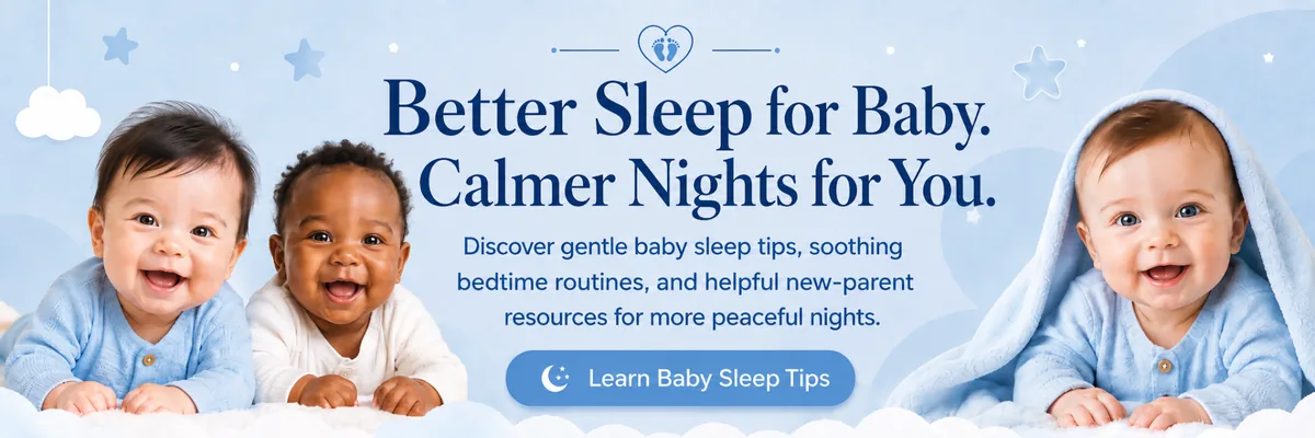 Better sleep for baby and calmer nights for parents